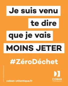 Campagne #ZéroDéchet - Je suis venu te dire que je vais moins jeter