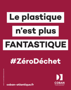Campagne #ZéroDéchet - Le plastique n'est plus fantastique