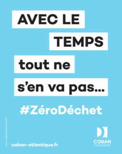 Campagne #ZéroDéchet - Avec le temps tout ne s'en va pas...
