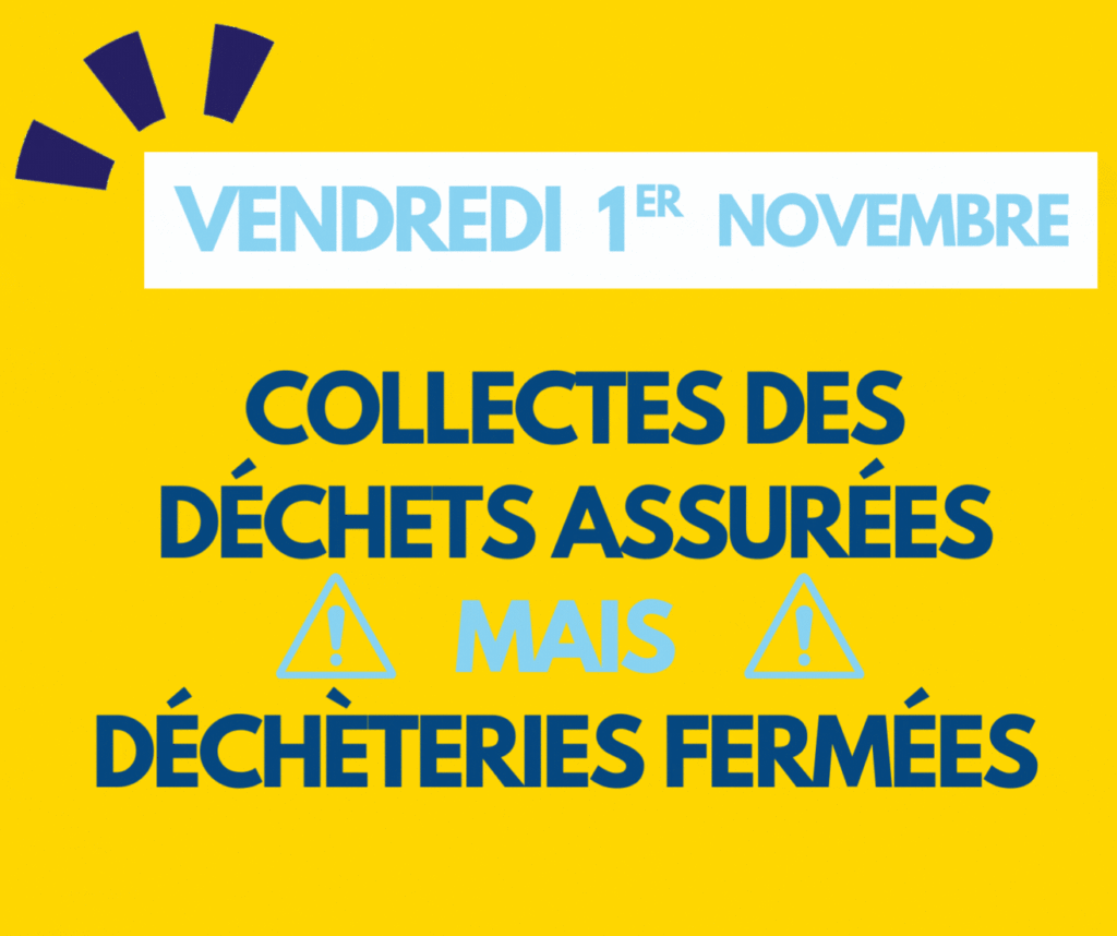 Visuel jour férié vendredi 1er novembre 2024 - Collectes assurées et déchèteries fermées