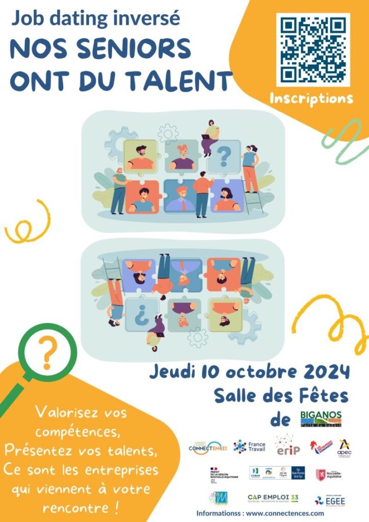 Job dating inversé du Pays Bassin d'Arcachon Val de l'Eyre - Nos seniors ont du talent - Connectences - Jeudi 10 octobre 2024 - Salle des Fêtes de Biganos - Affiche