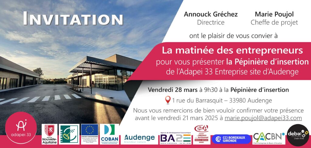 ADAPEI 33 - Portes Ouvertes Matinée des Entrepreneurs à la Pépinière d'insertion à Audenge - Vendredi 28 mars 2025