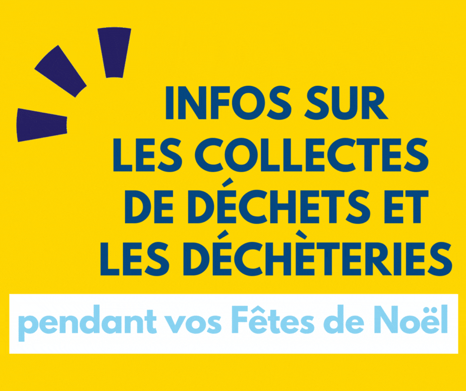 Déchets collectes reportées et déchèteries fermées - Noël 2025 - Vignette Actu gif