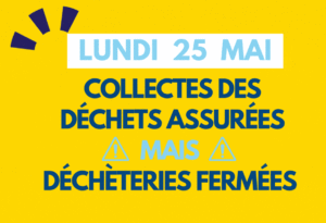 Lundi de Pentecôte 25 mai : collectes assurées - déchèteries fermées - COBAN